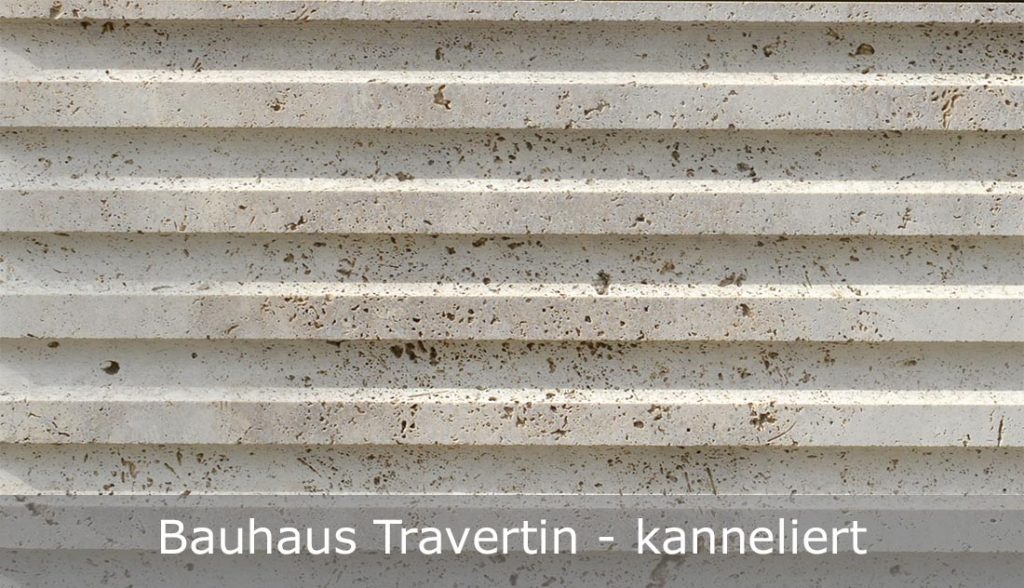 Bauhaus Travertin mit kannelierter Oberfläche